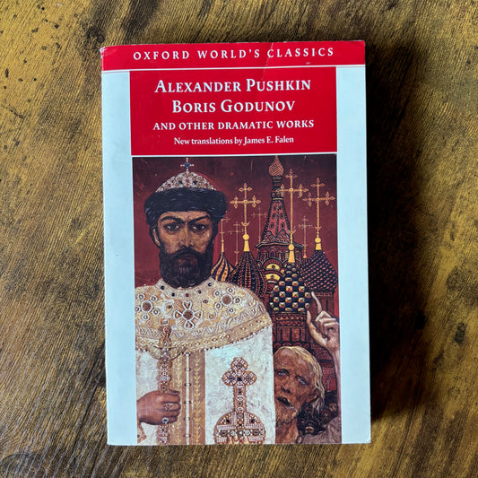 Alexander Pushkin - Boris Godunov and Other Dramatic Works