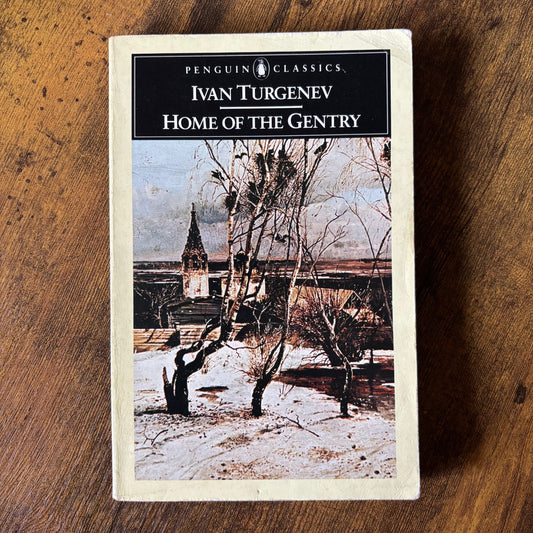 Ivan Turgenev - Home of the Gentry