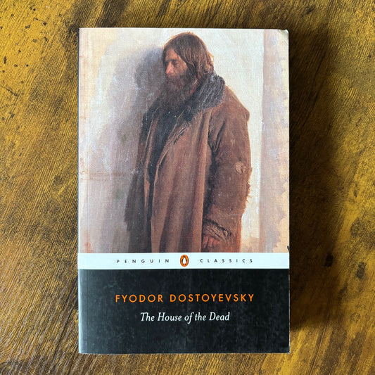 Fyodor Dostoevsky - The House of the Dead