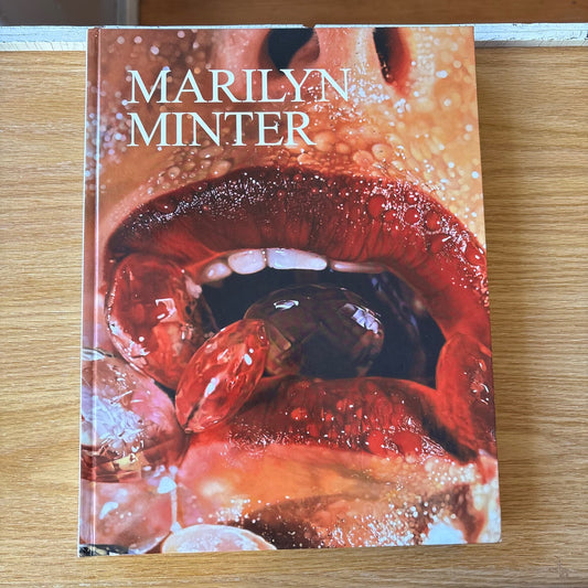 Johanna Burton, Matthew Higgs - Marilyn Minter - Signed