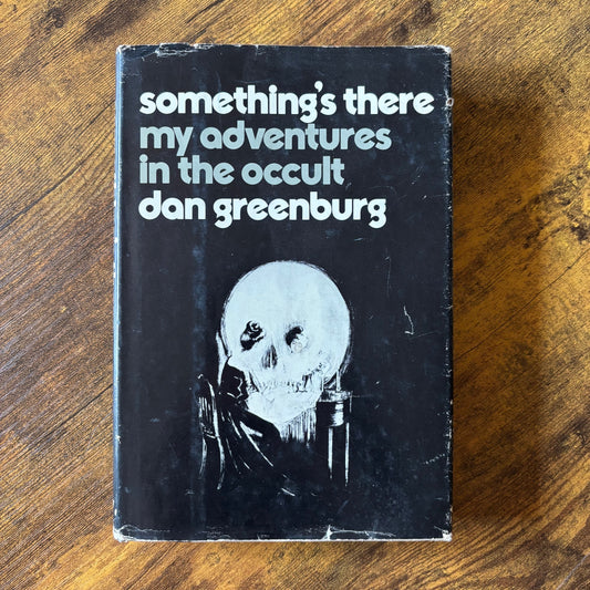 Dan Greenburg - Something's There: My Adventures in the Occult - First Edition