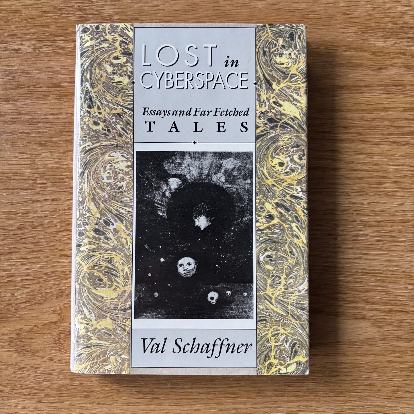 Val Schaffner - Lost in Cyberspace: Essays and Far Fetched Tales - First Edition