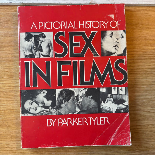 Parker Tyler - A Pictorial History of Sex in Films