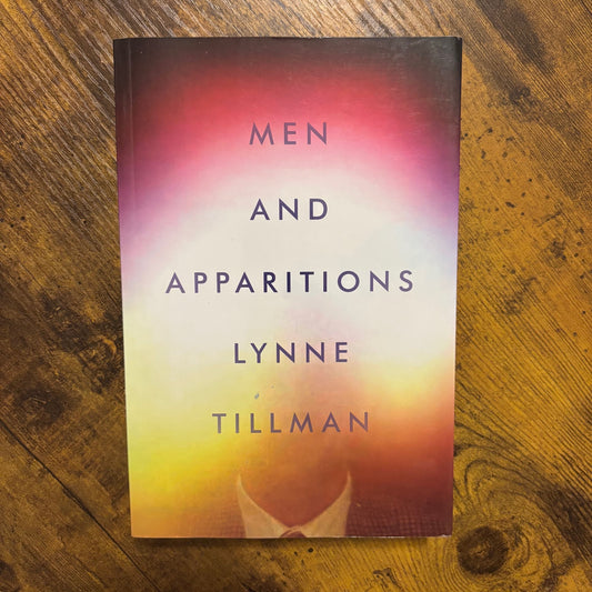 Lynne Tillman - Men and Apparitions - Signed First Edition