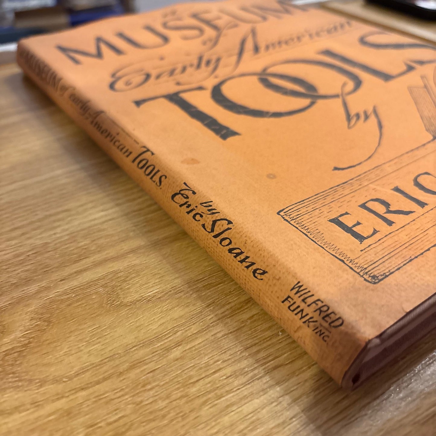 Eric Sloane - A Museum of Early American Tools