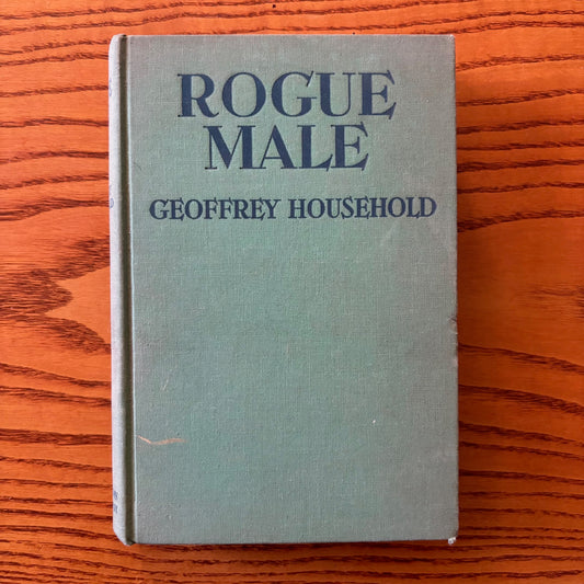 Geoffrey Household - Rogue Male - First Edition Second Printing
