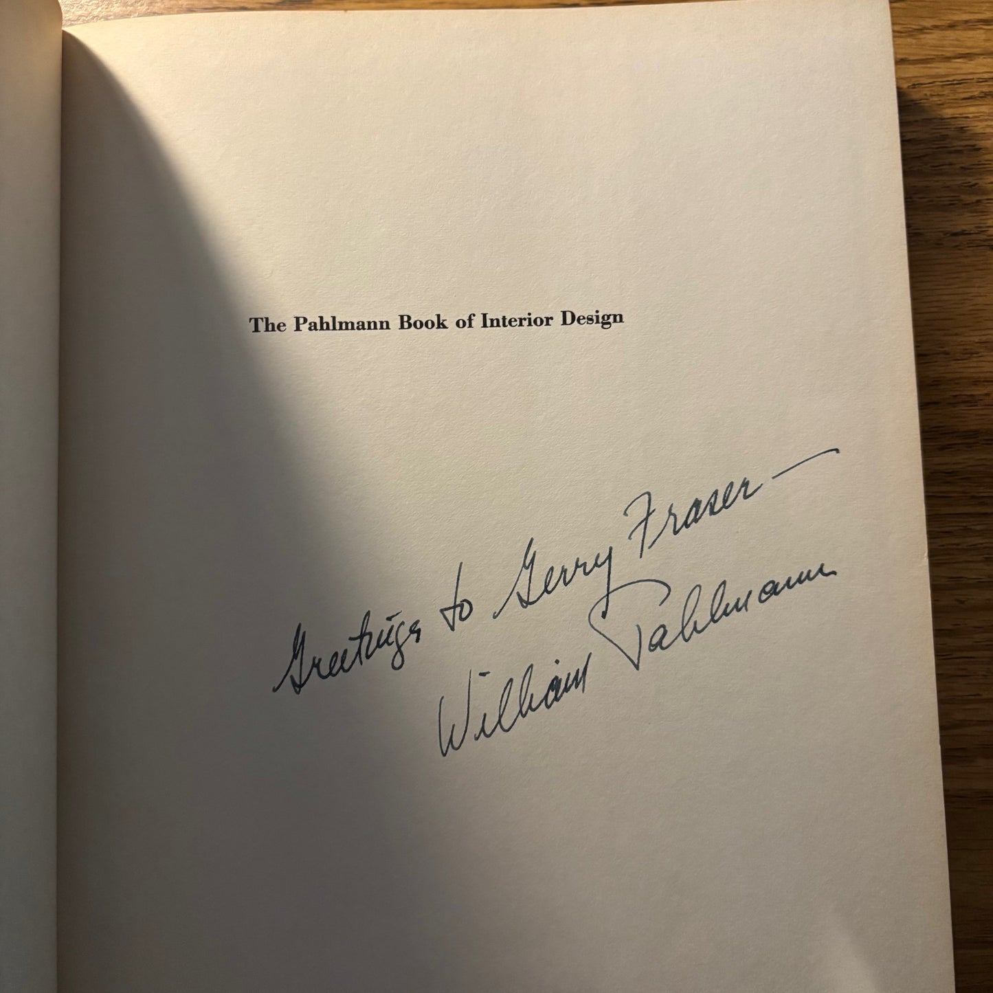 William Pahlmann - The Pahlmann Book of Interior Design - Signed First Edition