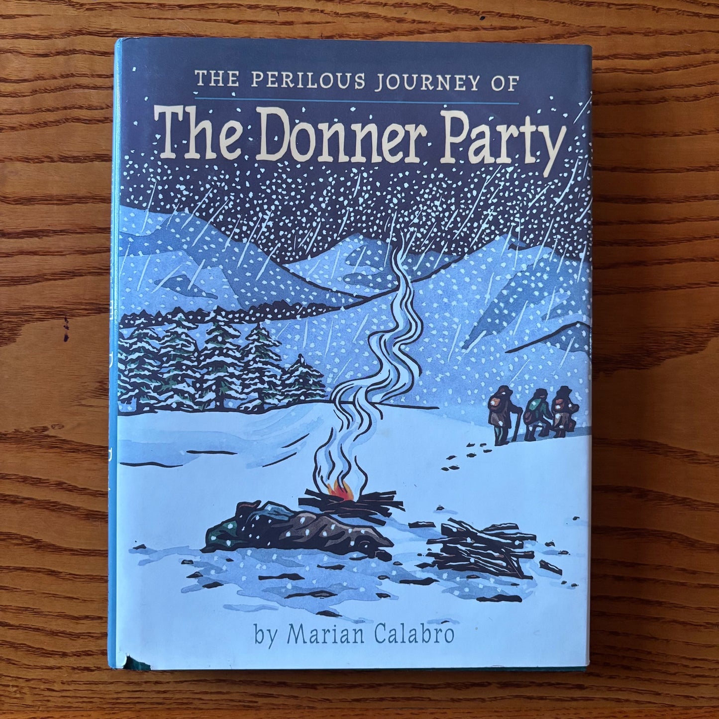 Marian Calabro - The Perilous Journey of the Donner Party