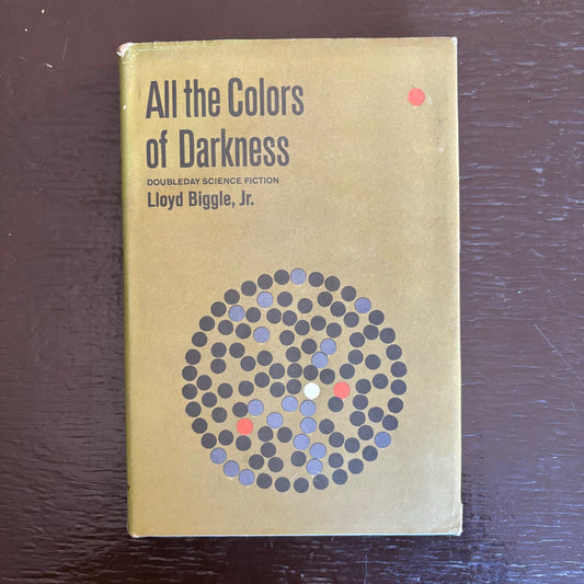 Lloyd Biggle Jr. - All the Colors of Darkness