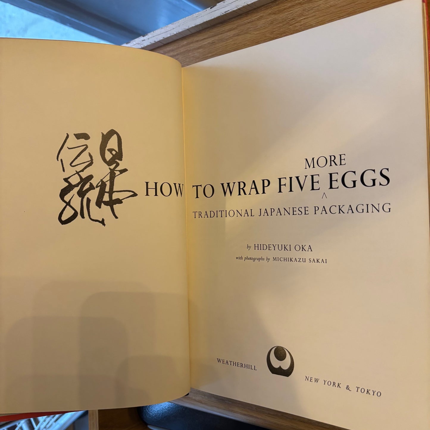 Hideyuki Oka - How to Wrap Five More Eggs: Traditional Japanese Packaging - First Edition