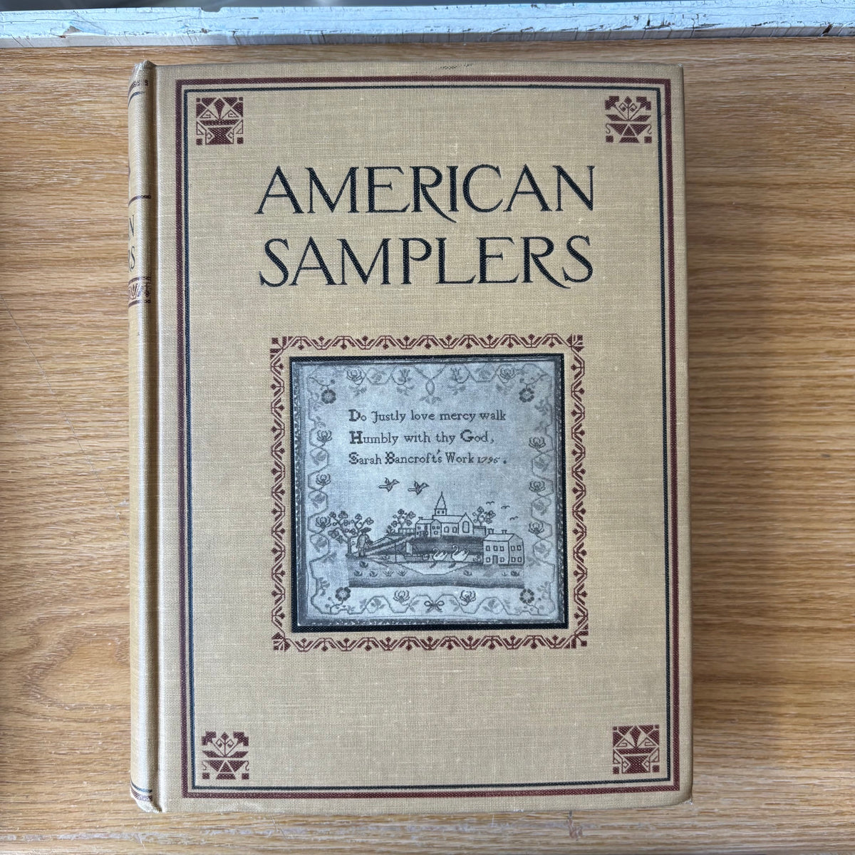 Ethel Stanwood Bolton & Eva Johnston Coe - American Samplers - First Edition