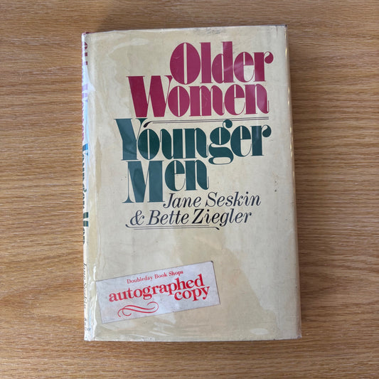 Jane Seskin & Bette Ziegler - Older Women, Younger Men - Signed First Edition