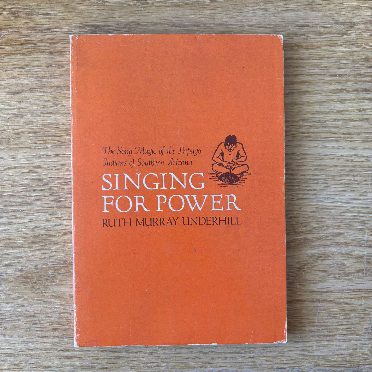 Ruth Murray Underhill - Singing for Power - First Edition Paperback