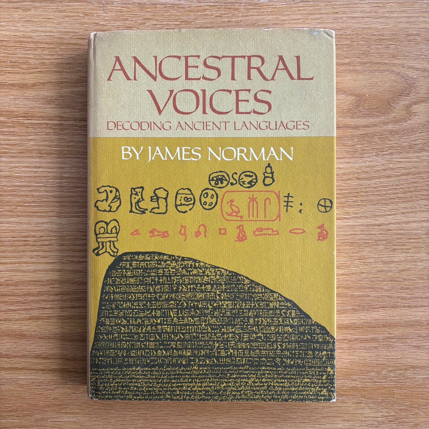 James Norman - Ancestral Voices: Decoding Ancient Languages - First Edition