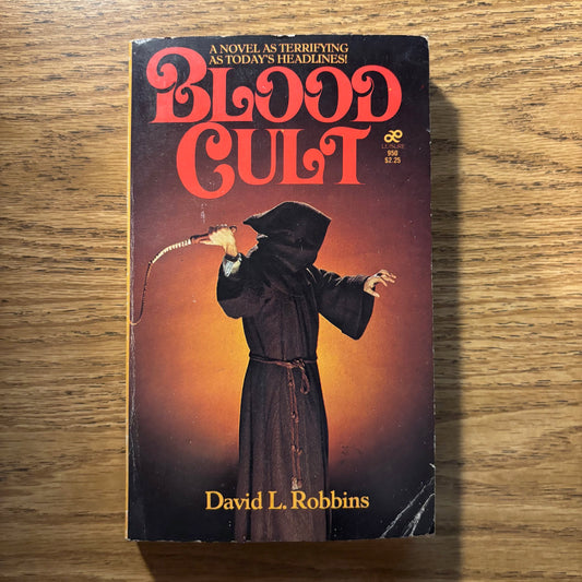David L. Robbins - Blood Cult - First Edition