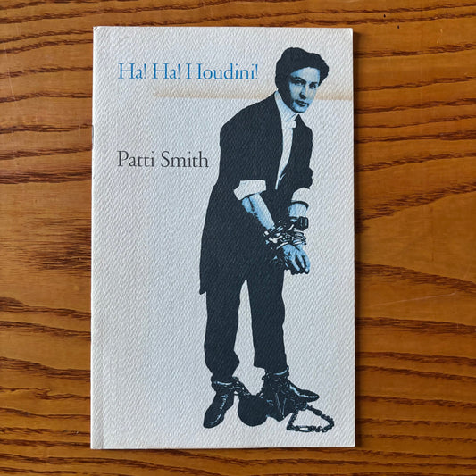 Patti Smith - Ha! Ha! Houdini! - First Edition