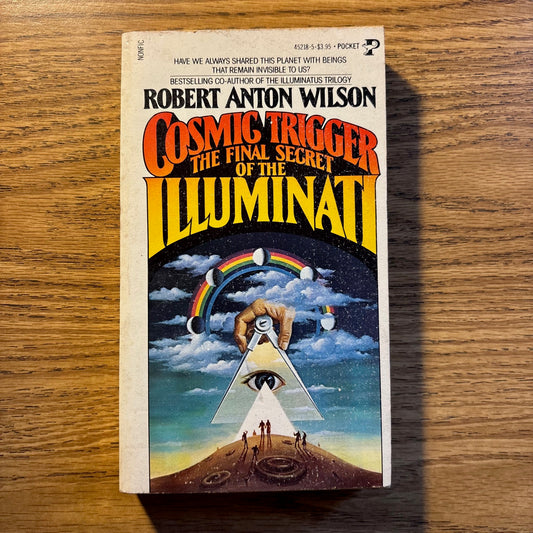Robert Anton Wilson - Cosmic Trigger: The Final Secret of the Illuminati