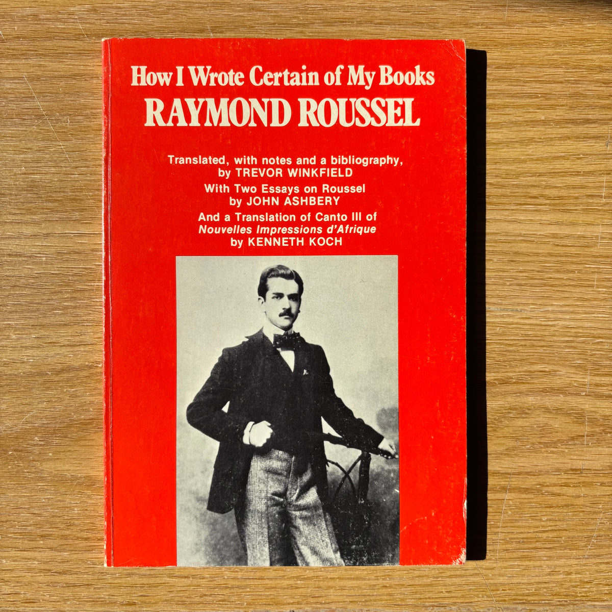 Raymond Roussel - How I Wrote Certain of My Books - First Edition