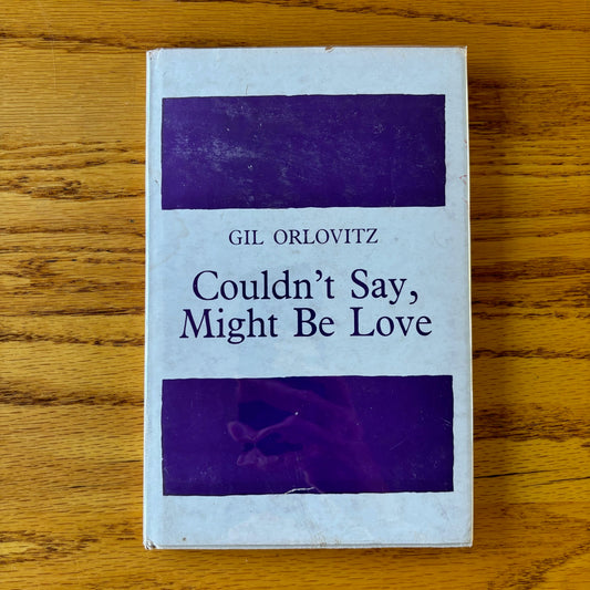 Gil Orlovitz - Couldn't Say, Might Be Love - First Edition